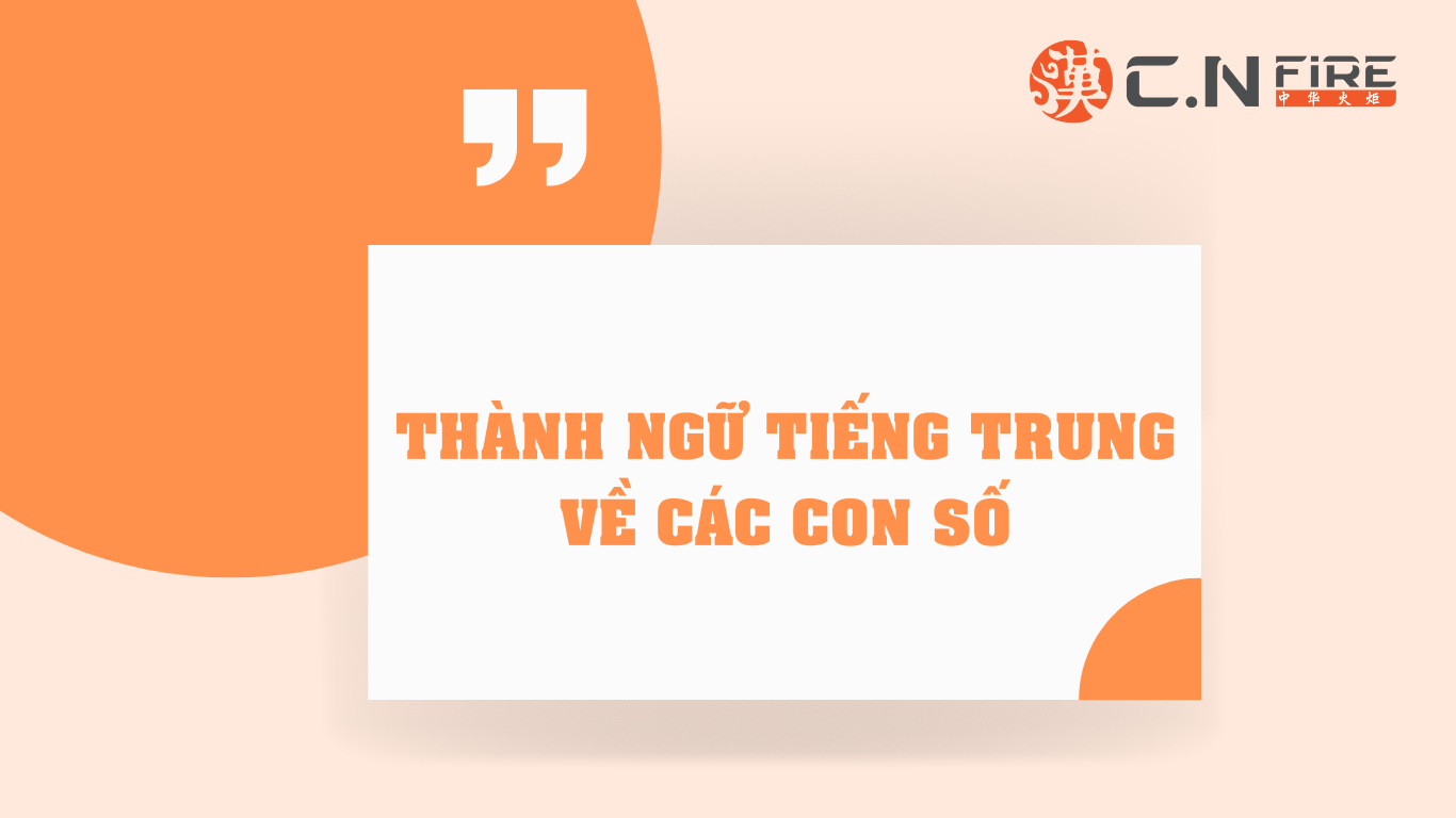 THÀNH NGỮ TIẾNG TRUNG VỀ CÁC CON SỐ